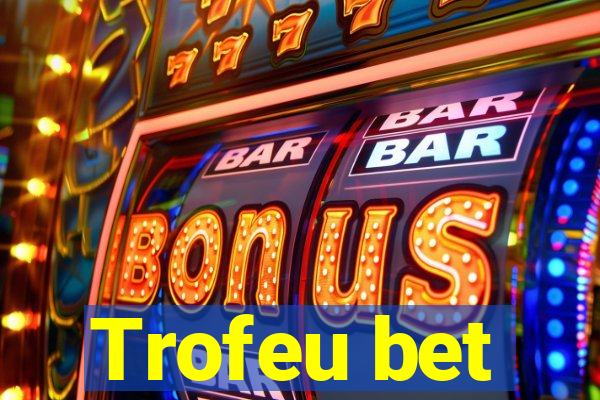 Trofeu bet